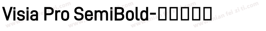 Visia Pro SemiBold字体转换